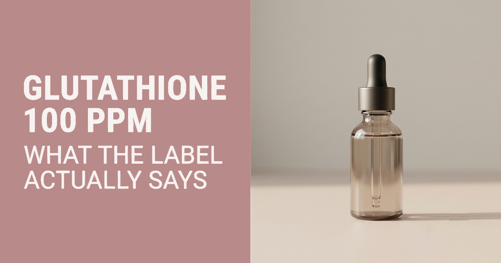 Editorial graphic reading "What the Label Actually Says" beside an unbranded skincare bottle and an abstract cosmetic ingredient list.