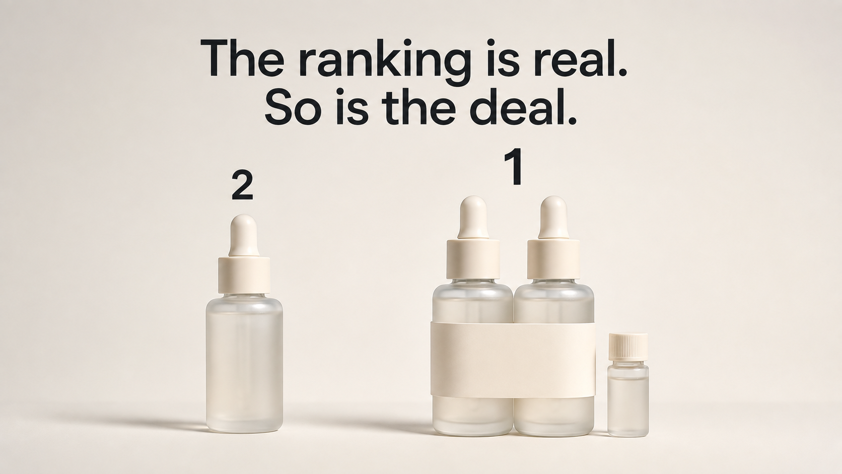 Text graphic reading "The ranking is real. So is the deal." above a single unbranded serum bottle ranked second and a bundled two-bottle set with a miniature ranked first