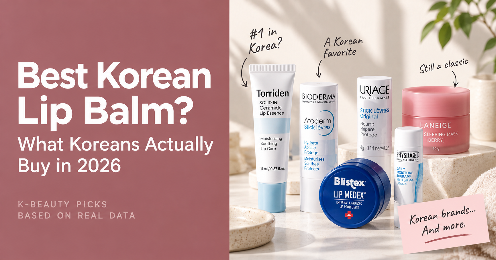 Editorial graphic reading "Best Korean Lip Balm? What Koreans Actually Buy in 2026" with popular lip care products sold in Korea.